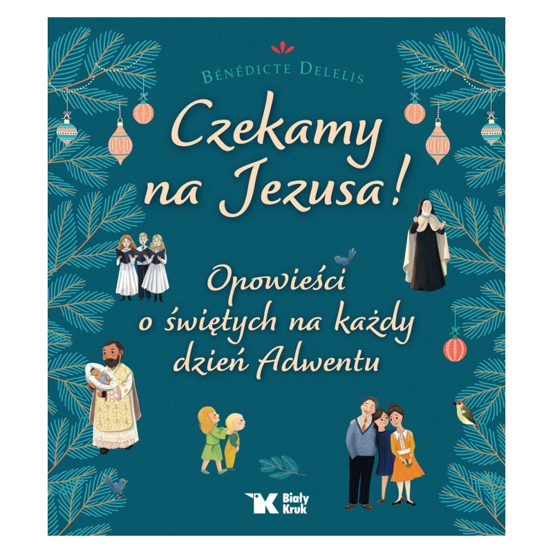 Czekamy na Jezusa! Benedicte Delelis