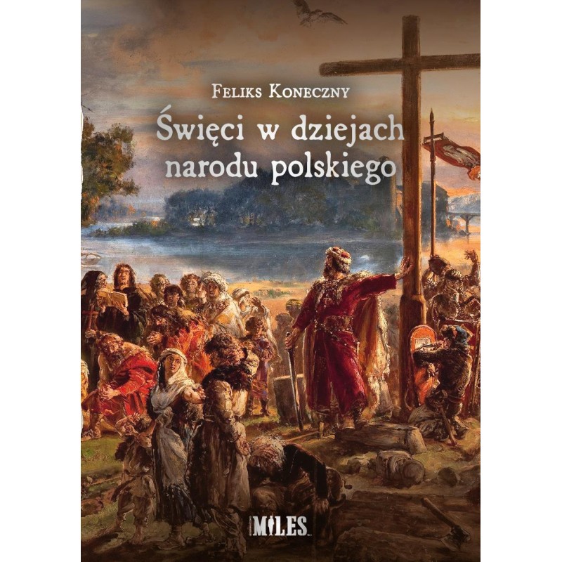 Święci w dziejach narodu polskiego. Feliks Konieczny