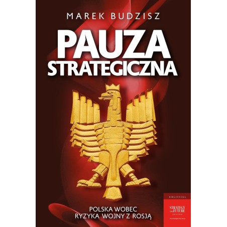 Pauza Strategiczna.Marek Budzisz