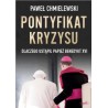 Pontyfikat kryzysu. Paweł Chmielewski
