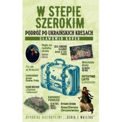 W stepie szerokim. Podróż...