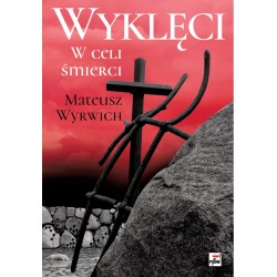 Wyklęci. W celi śmierci....