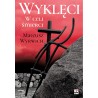 Wyklęci. W celi śmierci. Mateusz Wyrwich