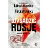 Wysadzić Rosję. Kulisy intryg FSB