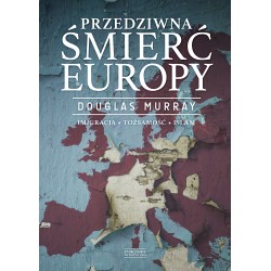 Przedziwna Śmierć Europy....