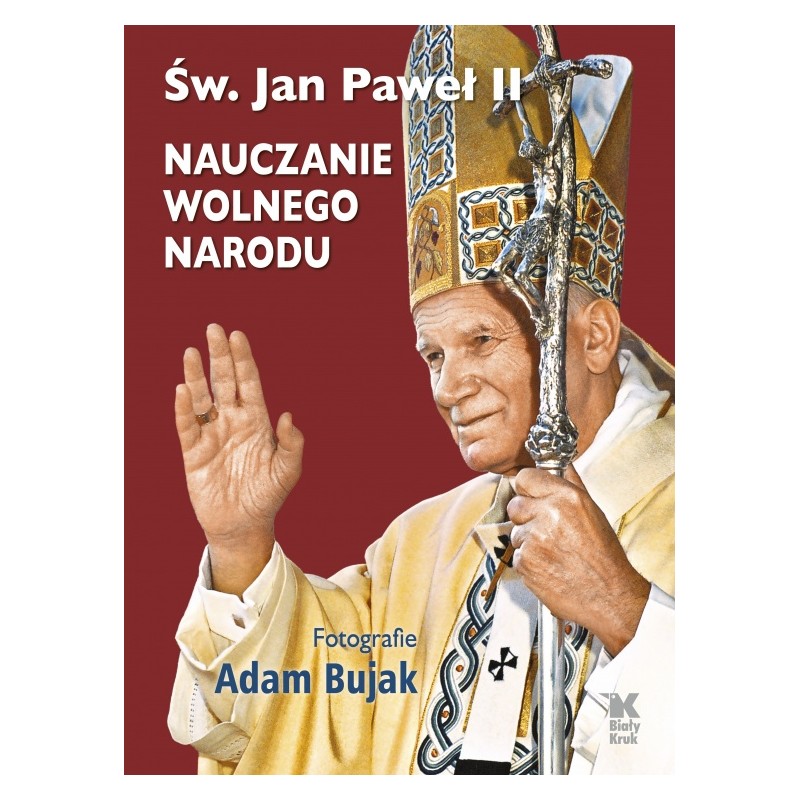 Nauczanie wolnego narodu. Wyd. II. Jan Paweł II