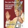 Nauczanie wolnego narodu. Wyd. II. Jan Paweł II