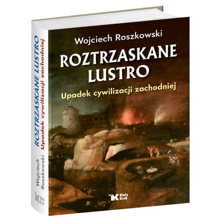 Roztrzaskane Lustro - Upadek cywilizacji zachodniej