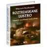 Roztrzaskane Lustro - Upadek cywilizacji zachodniej