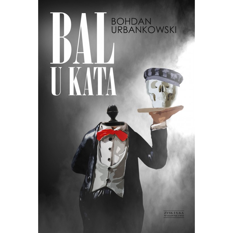 BAL U KATA.Bohdan Urbankowski