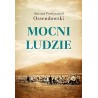 MOCNI LUDZIE. ANTONI F. OSSENDOWSKI