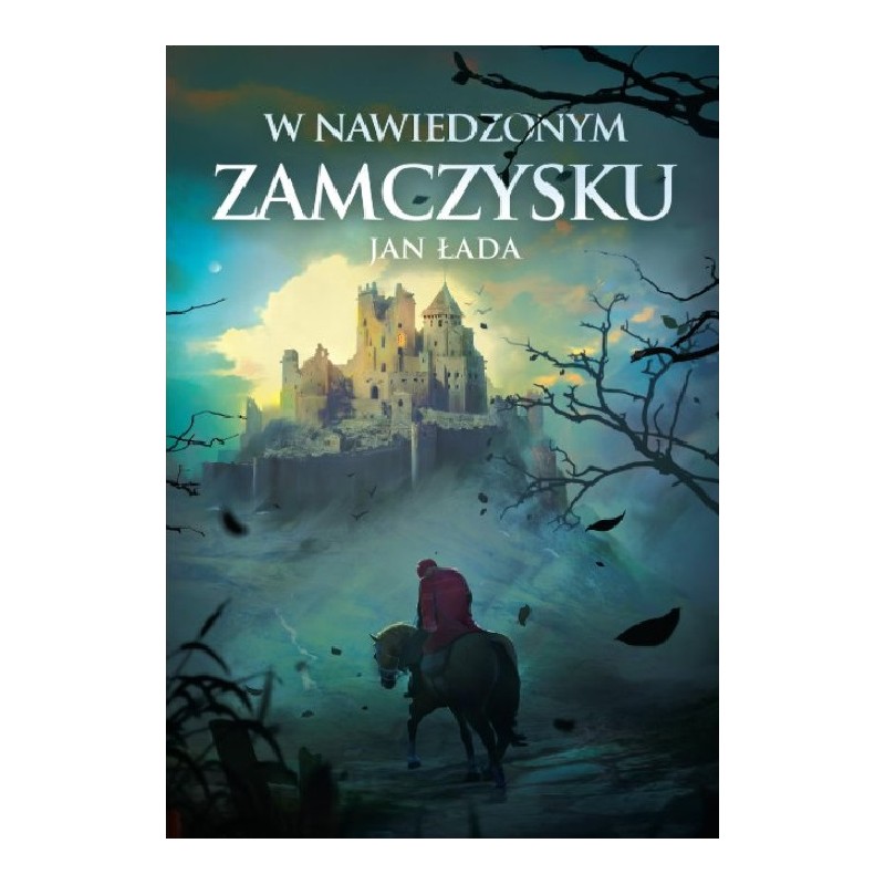 W Nawiedzonym Zamczysku. Jan Łada