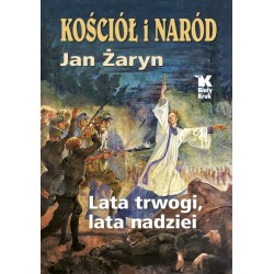 KOŚCIÓŁ I NARÓD. LATA...