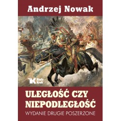 ULEGŁOŚĆ CZY NIEPODLEGŁOŚĆ....
