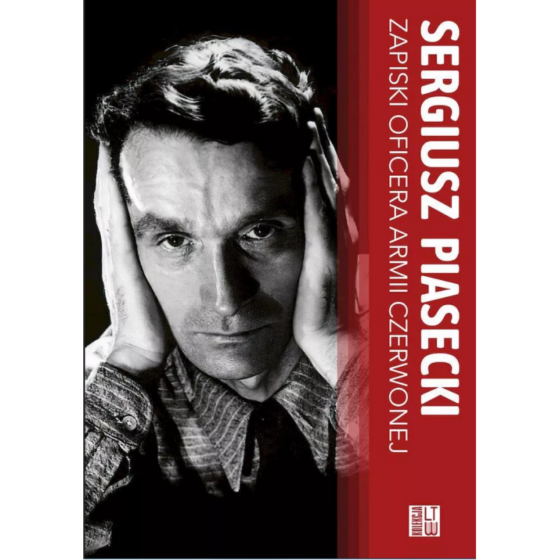 ZAPISKI OFICERA ARMII CZERWONEJ. Sergiusz Piasecki