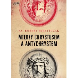 MIĘDZY CHRYSTUSEM A...