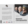 TESTAMENT I RZECZYPOSPOLITEJ. KULISY ŚMIERCI LECHA KACZYŃSKIEGO I WOJNY NA UKRAINIE