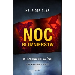 NOC BLUŹNIERSTW. KS. Piotr...
