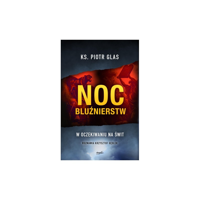 NOC BLUŹNIERSTW. KS. Piotr Glas