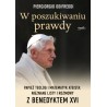 W poszukiwaniu prawdy. Rozmowy z Benedyktem XVI. Piergiorgio Odifreddi