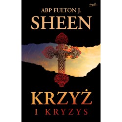 KRZYŻ I KRYZYS. Abp. Fulton...
