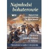 Najmłodsi bohaterowie. Historia polskich dzieci X - XXI w. Opowieści o walce i cierpieniu. Wojciech Polak