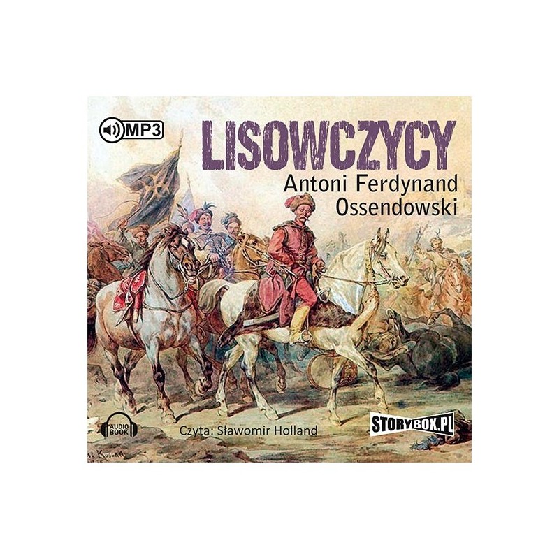 Lisowczycy : Antoni Ferdynand Ossendowski