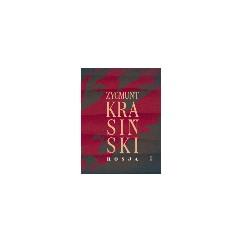 Rosja. Zygmunt Krasiński