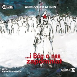 ...i Bóg o nas zapomniał...
