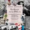 Królowie życia PRL-u. Czerwoni książęta, playboye, towarzysze. Iwona Kienzler