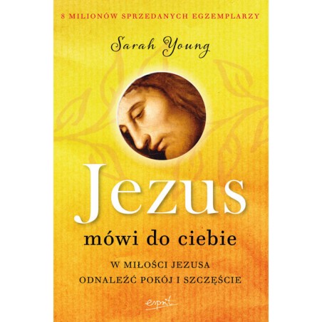 Jezus Mówi Do Ciebie. Sarah Young