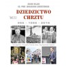 Dziedzictwo Chrztu. 966-1966-2016. Ks. Waldemar Chrostowski, Adam Bujak