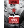 Ludzie Kremla nad Wisłą. Ideowcy czy zdrajcy?Nikołaj Iwanow