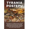Tyrania Postępu. Praca Zbiorowa