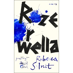 Róże Orwella. Rebecca Solnit