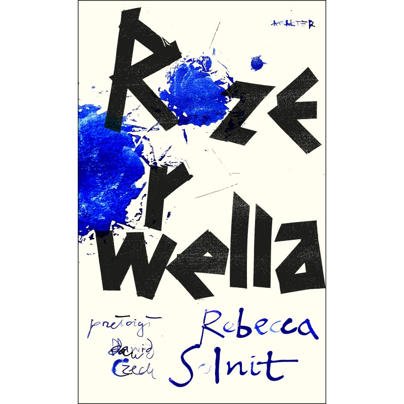 Róże Orwella. Rebecca Solnit