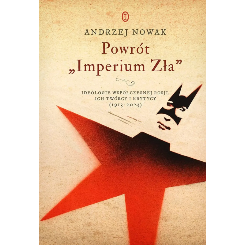 Powrót "Imperium Zła". Prof. Andrzej Nowak